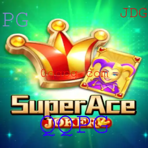 SuperAceJoker: Descubra a Excitante Experiência de Jogo do QQPG